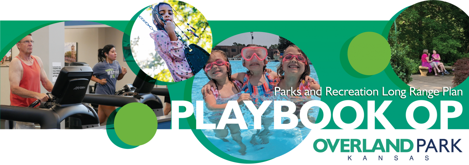 Parks and Recreation Long Range Plan City of Overland Park, Kansas