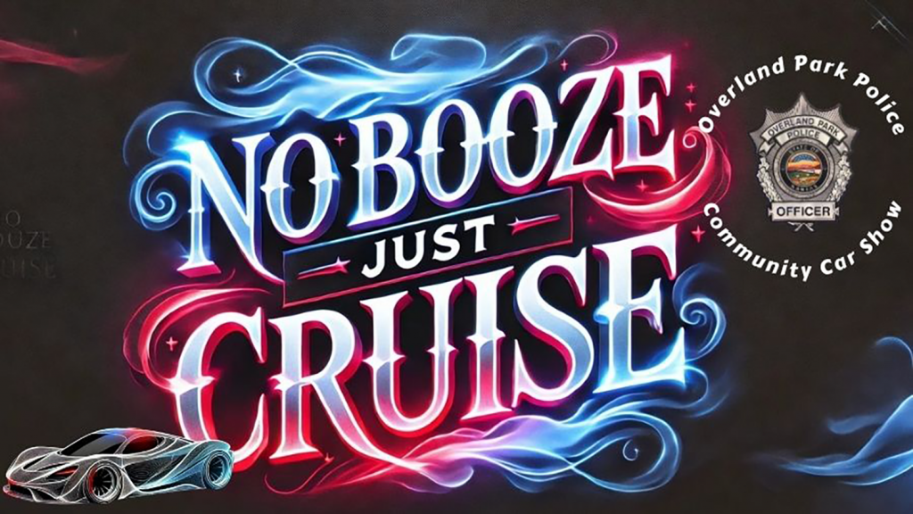 Event graphic for the Overland Park Police Community Car Show that reads "No Booze, Just Cruise."